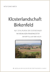 Klosterlandschaft Birkenfeld - Auf den Spuren der Zisterzienser im ehemaligen Frauenkloster am Mittellauf der Aisch