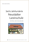 Sechs Jahrhunderte Neustädter Lateinschule